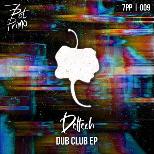 Deltech - Dub Club EP [7PP009]